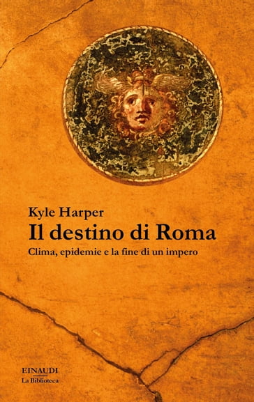 Il destino di Roma - Kyle Harper