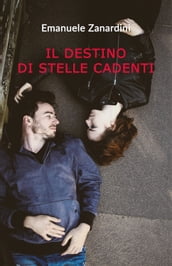 Il destino di stelle cadenti