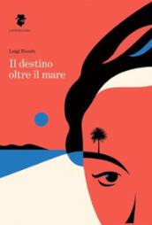 Il destino oltre il mare