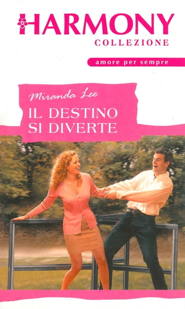 Il destino si diverte - Miranda Lee