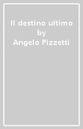 Il destino ultimo