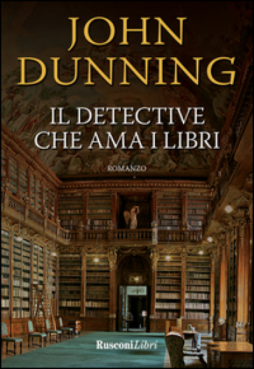 Il detective che ama i libri - John Dunning