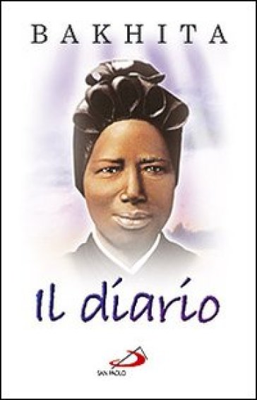 Il diario - Giuseppina Bakhita