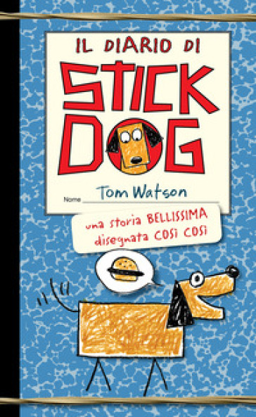 Il diario di Stick Dog - Tom Watson