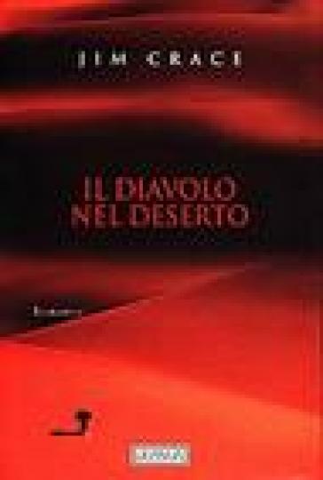 Il diavolo nel deserto - Jim Crace