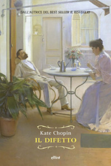 Il difetto - Kate Chopin