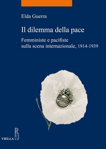 Il dilemma della pace - Elda Guerra