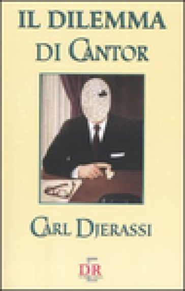 Il dilemma di Cantor - Carl Djerassi