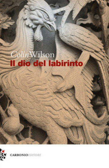 Il dio del labirinto - Colin Wilson