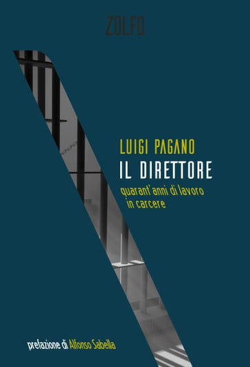 Il direttore - Luigi Pagano - Alfonso Sabella