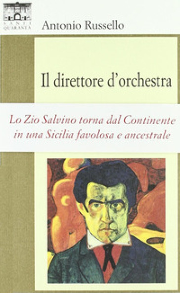 Il direttore d'orchestra - Antonio Russello
