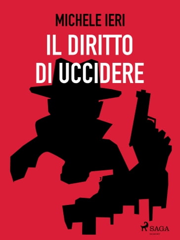 Il diritto di uccidere - MICHELE IERI