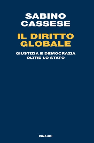 Il diritto globale - Cassese Sabino