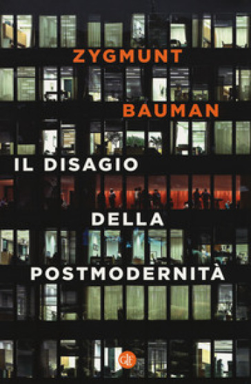 Il disagio della postmodernità - Zygmunt Bauman