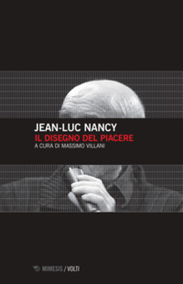 Il disegno del piacere - Jean-Luc Nancy