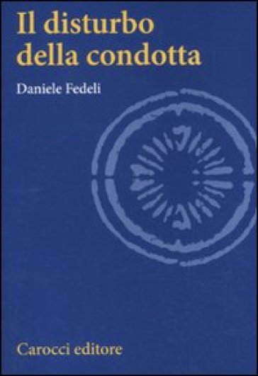 Il disturbo della condotta - Daniele Fedeli