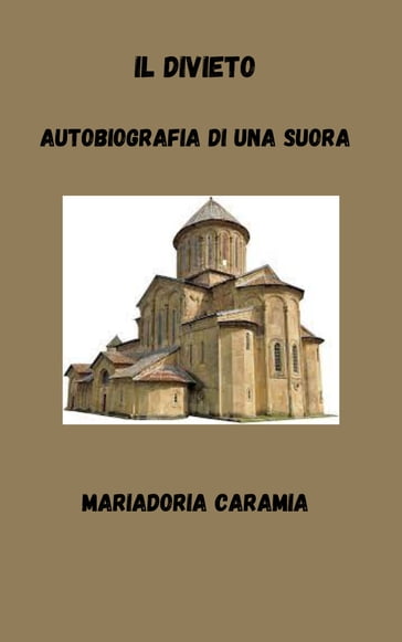 Il divieto - Mariadoria Caramia
