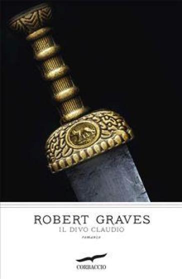 Il divo Claudio - Robert Graves | 