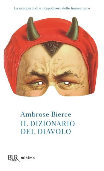 Il dizionario del diavolo - Ambrose Bierce