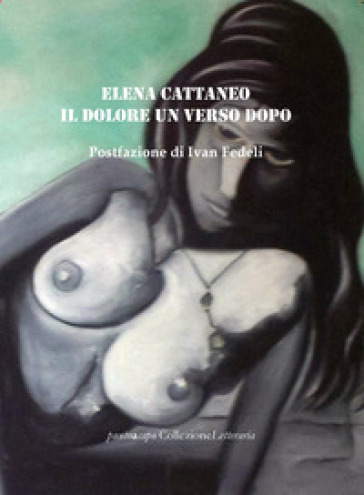 Il dolore un verso dopo - Elena Cattaneo
