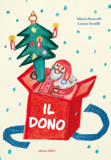 Il dono. Ediz. a colori - Alberto Benevelli