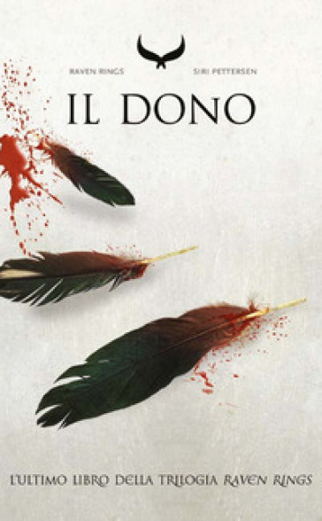 Il dono. Raven rings. 3. - Siri Pettersen