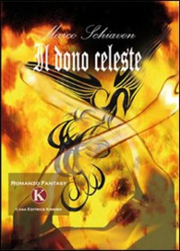 Il dono celeste - Marco Schiavon