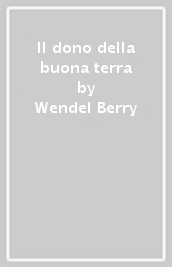 Il dono della buona terra