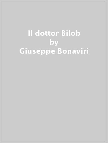 Il dottor Bilob - Giuseppe Bonaviri