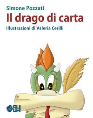 Il drago di carta - Simone Pozzati - Valeria Cerilli