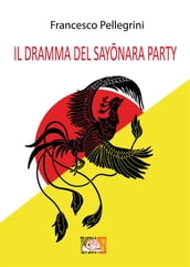 Il dramma del Sayonara Party