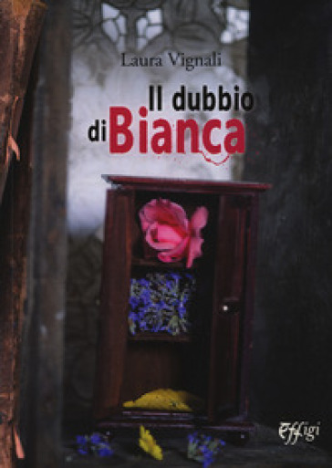 Il dubbio di Bianca - Laura Vignali