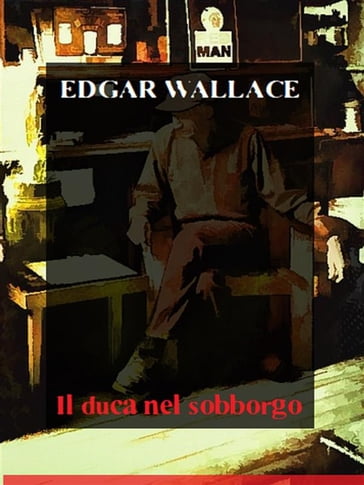 Il duca nel sobborgo - Edgar Wallace