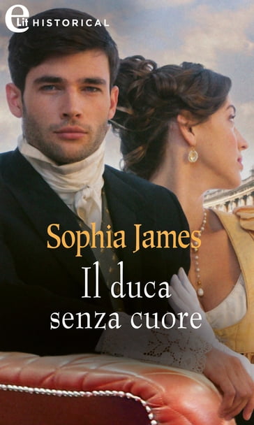 Il duca senza cuore (eLit) - Sophia James
