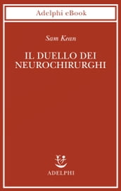 Il duello dei neurochirurghi