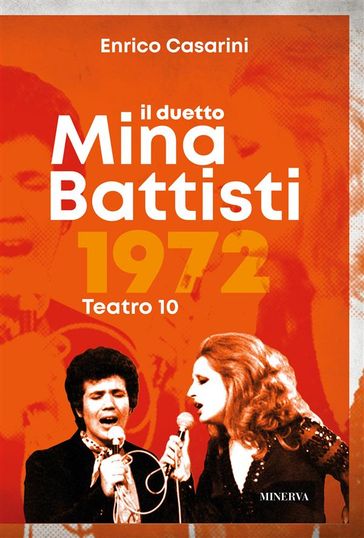 Il duetto Mina-Battisti - Enrico Casarini