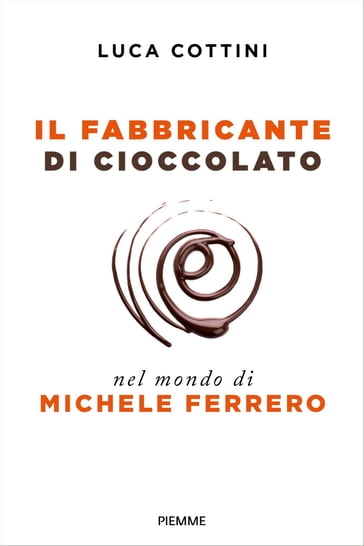 Il fabbricante di cioccolato - Luca Cottini