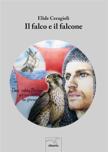 Il falco e il falcone - Elide Ceragioli