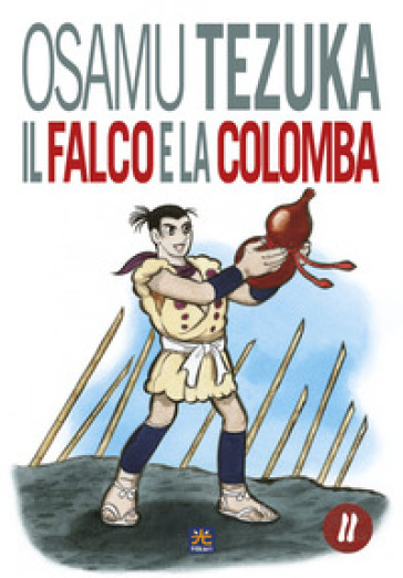 Il falco e la colomba. 2. - Osamu Tezuka