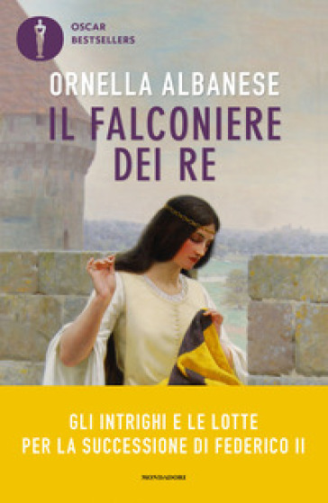 Il falconiere dei re - Ornella Albanese