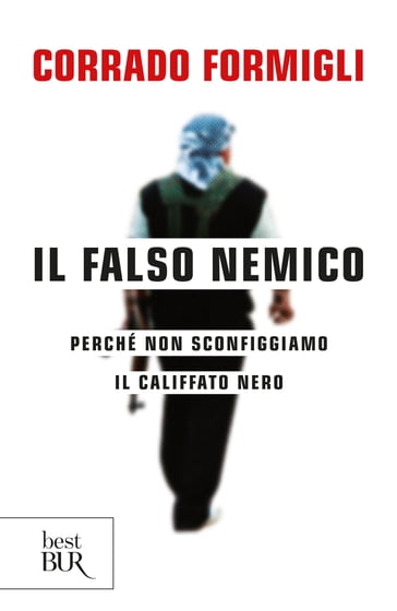 Il falso nemico - Corrado Formigli