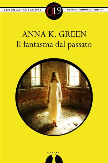 Il fantasma dal passato - Anna K. Green