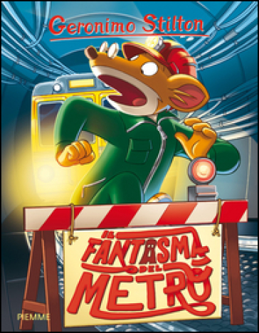 Il fantasma del metrò - Geronimo Stilton