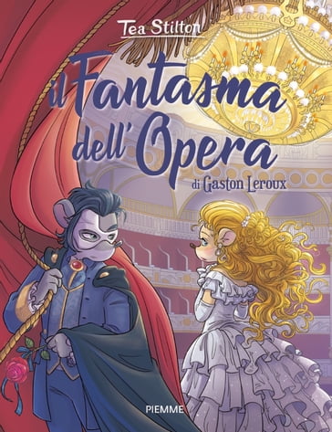 Il fantasma dell'Opera - Tea Stilton