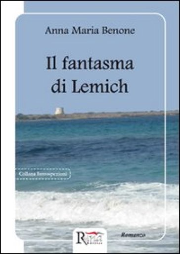 Il fantasma di Lemich - Anna Maria Benone