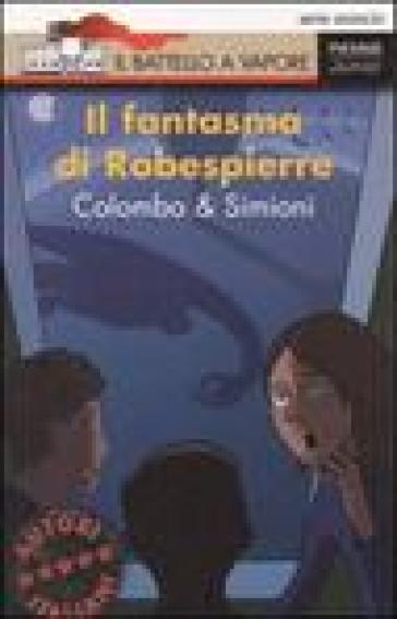 Il fantasma di Robespierre - Paolo Colombo - Anna Simioni