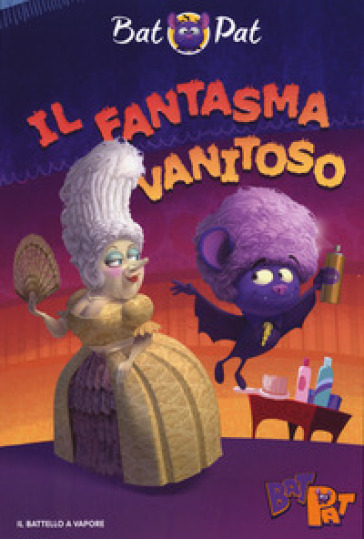 Il fantasma vanitoso - Pat Bat