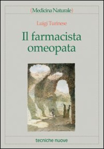 Il farmacista omeopata - Luigi Turinese