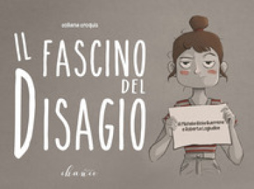 Il fascino del disagio - Michela Gioia Guerrera - Roberta Logiudice