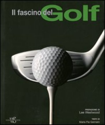 Il fascino del golf - M. Pia Gennaro